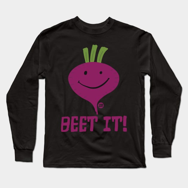 BEET IT Long Sleeve T-Shirt by toddgoldmanart